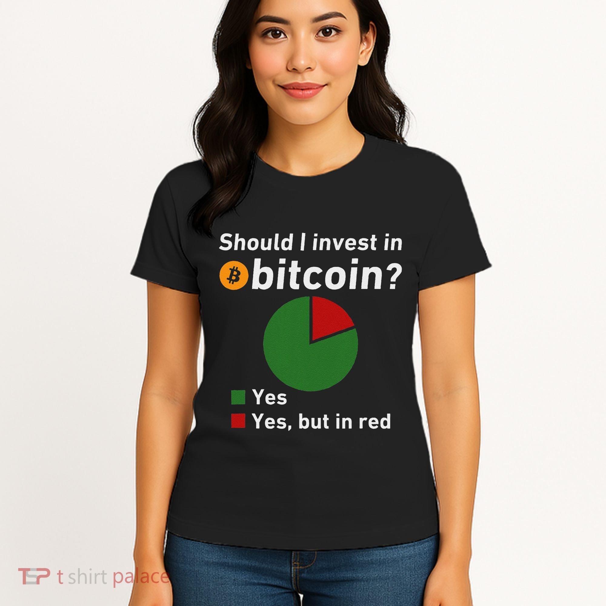 Should I Invest In Bitcoin Yes Pie Chart Funny Crypto Women's T-Shirt