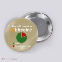 Should I Invest In Bitcoin Yes Pie Chart Funny Crypto Button thumb 0