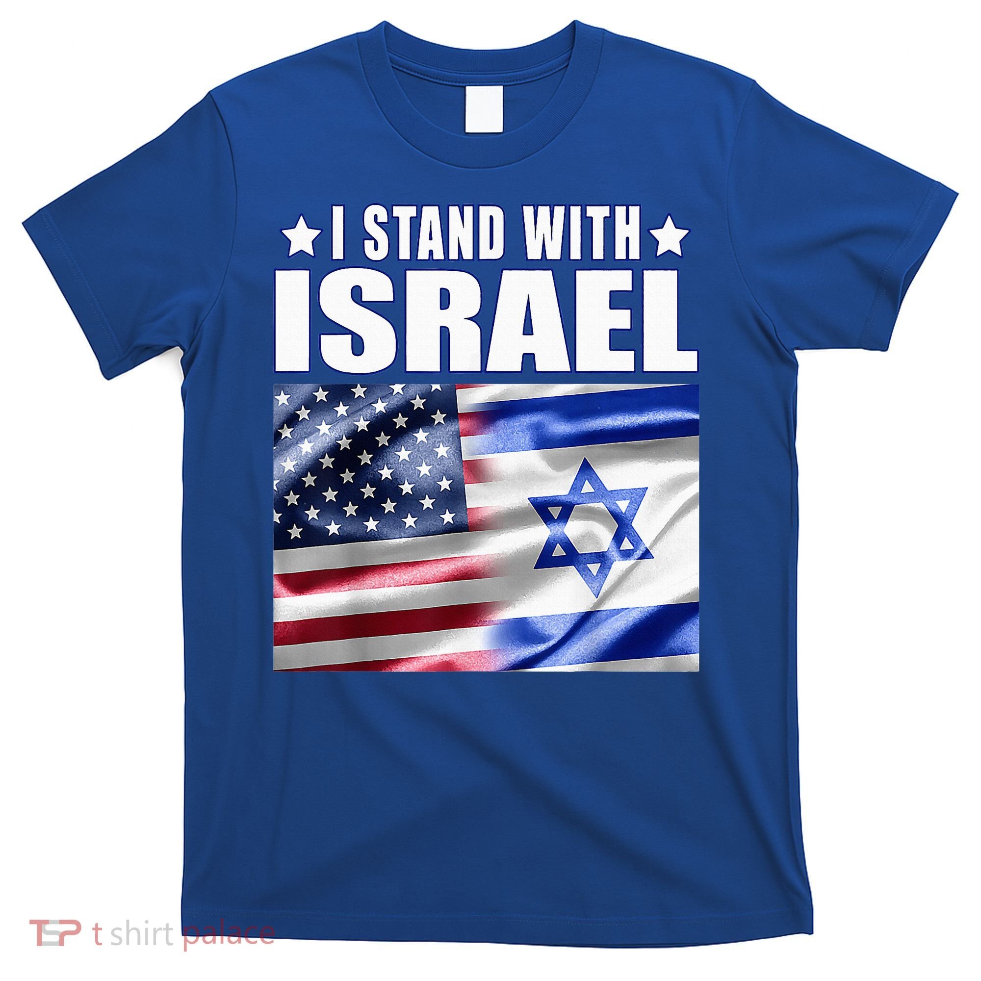 Support Israel I Stand With Israel Us Israel Flag Combined T-Shirt