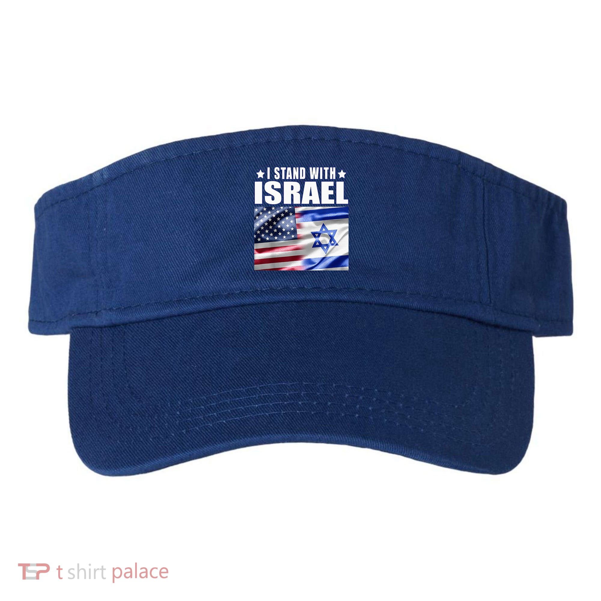 Support Israel I Stand With Israel Us Israel Flag Combined Visor