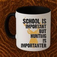 School Is Important But Is Hunting Importanter Deer Coffee Mug thumb 2