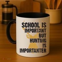 School Is Important But Is Hunting Importanter Deer Coffee Mug thumb 4