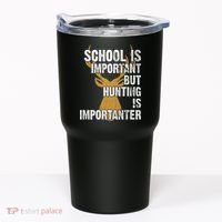 School Is Important But Is Hunting Importanter Deer Tumbler thumb 0