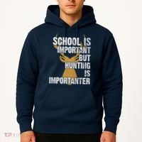 School Is Important But Is Hunting Importanter Deer Hoodie thumb 2