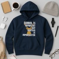 School Is Important But Is Hunting Importanter Deer Hoodie thumb 3
