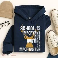 School Is Important But Is Hunting Importanter Deer Hoodie thumb 4