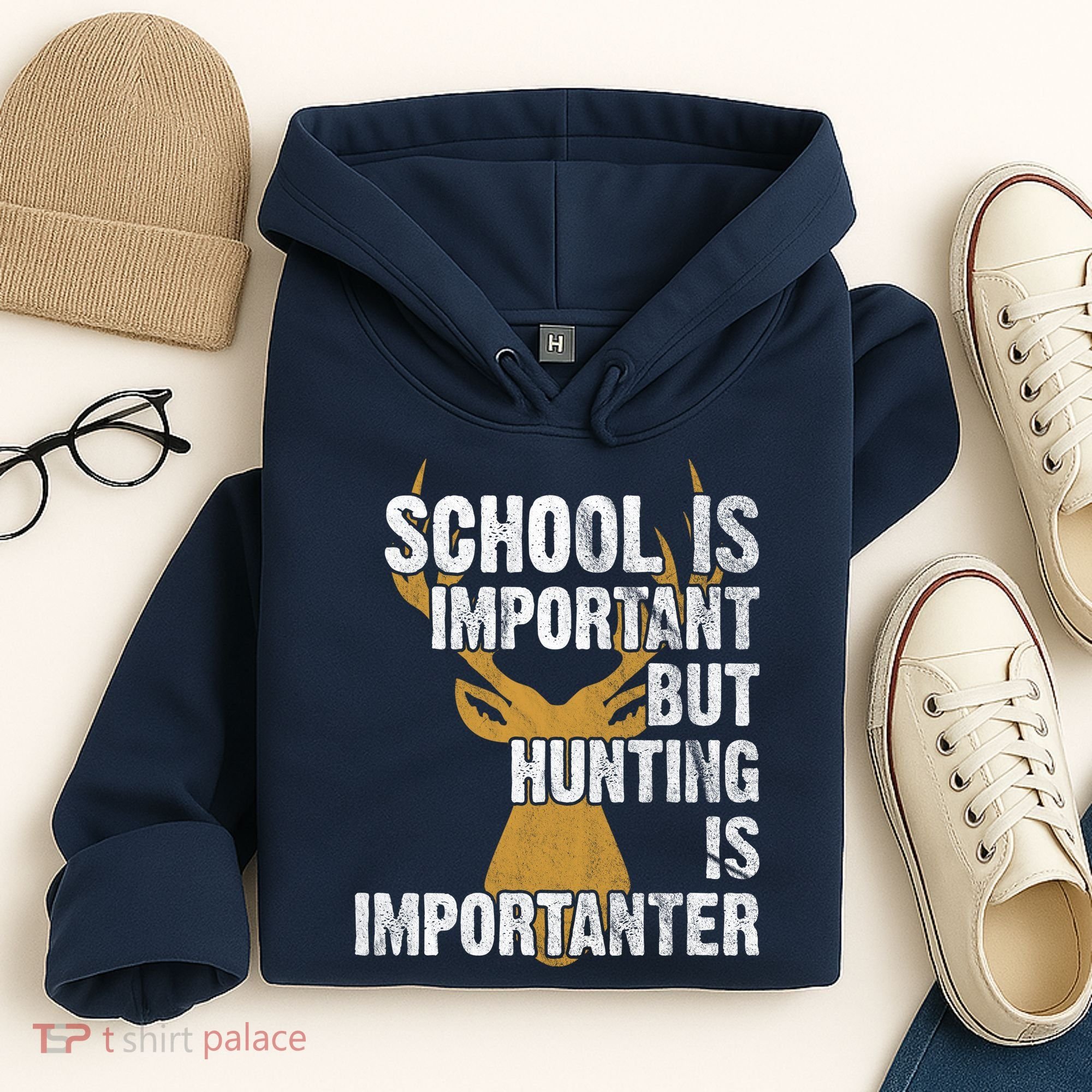 School Is Important But Is Hunting Importanter Deer Hoodie