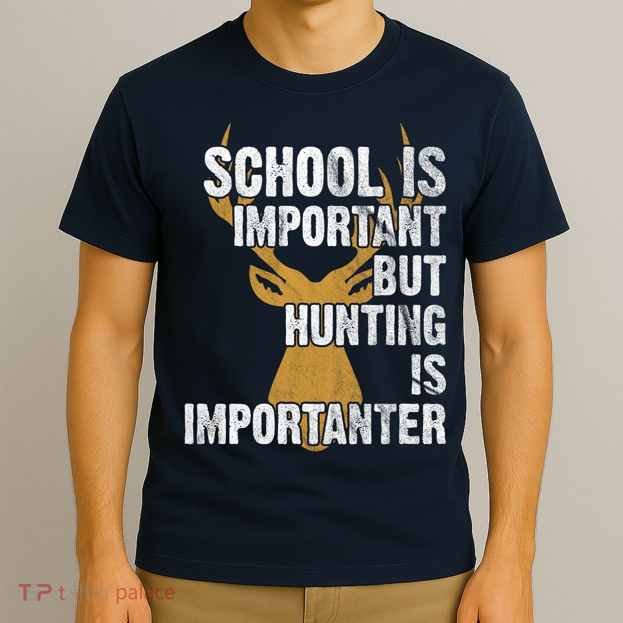 School Is Important But Is Hunting Importanter Deer T-Shirt