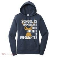 School Is Important But Is Hunting Importanter Deer Women's Hoodie thumb 0
