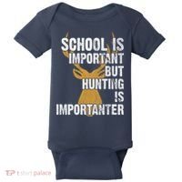 School Is Important But Is Hunting Importanter Deer Baby Bodysuit thumb 0