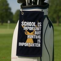 School Is Important But Is Hunting Importanter Deer Golf Towel thumb 2