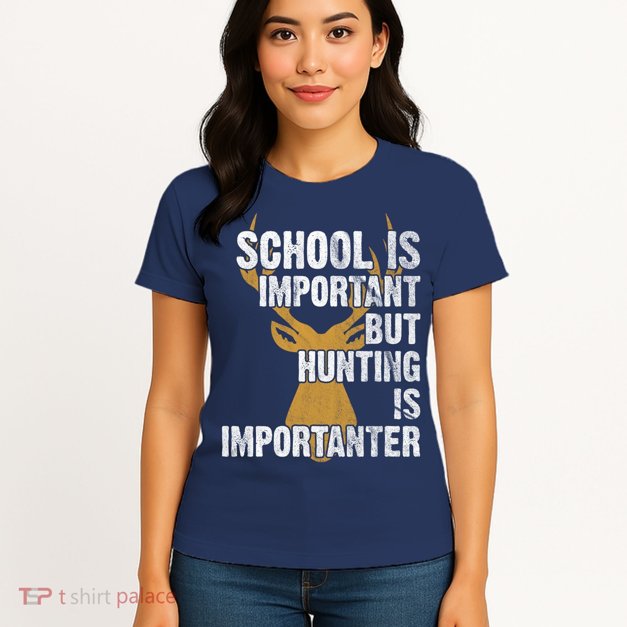School Is Important But Is Hunting Importanter Deer Women's T-Shirt