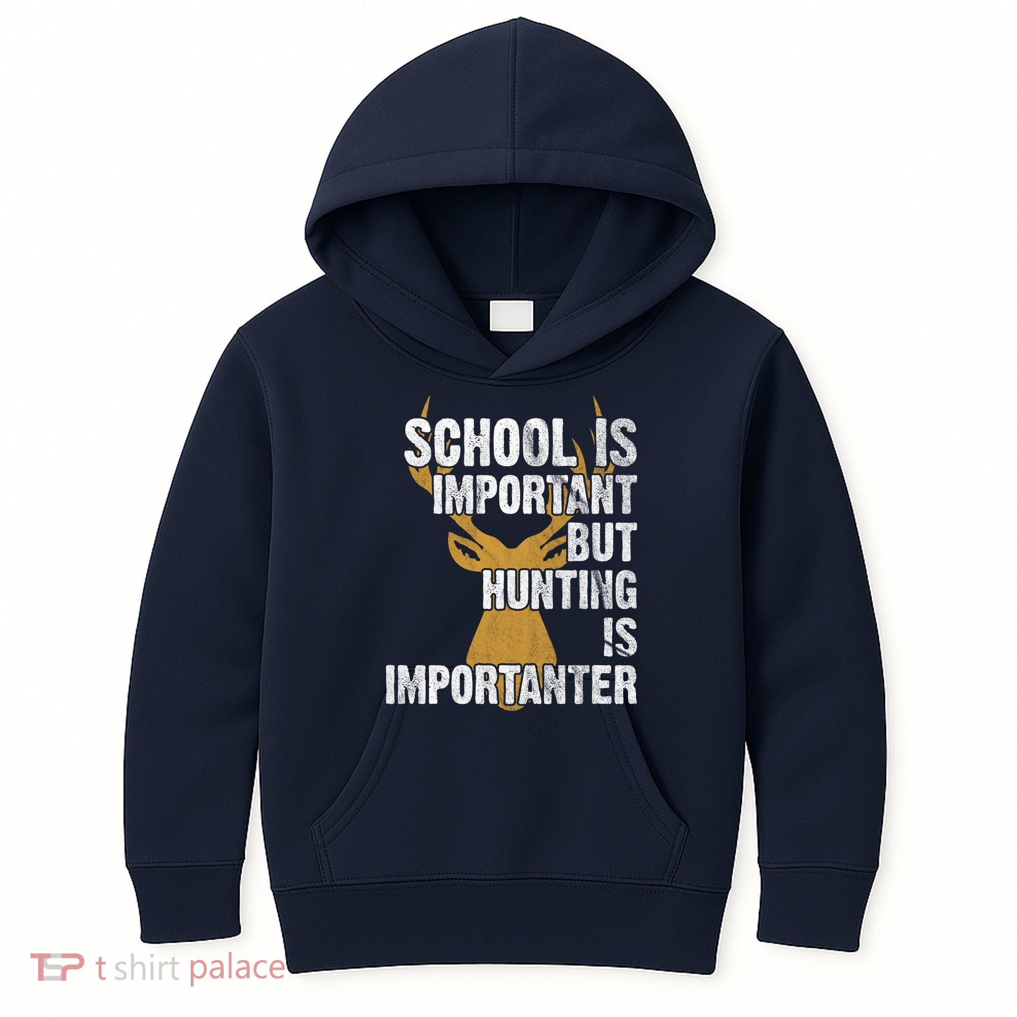 School Is Important But Is Hunting Importanter Deer Kids Hoodie