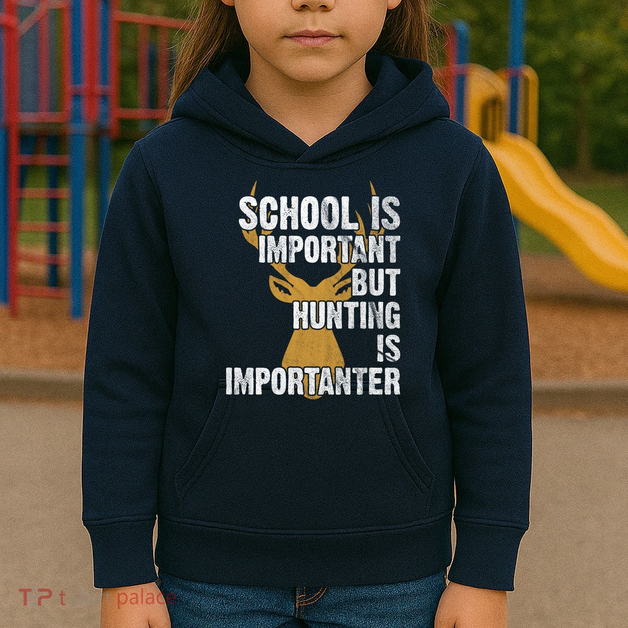 School Is Important But Is Hunting Importanter Deer Kids Hoodie