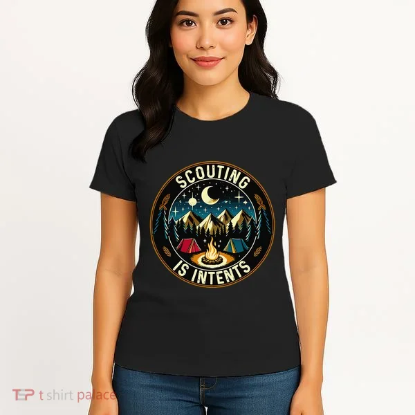 Scouting Is Intents Scout Camper Camping Women's T-Shirt