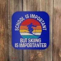 School Is Important But Skiing Is Importanter Ski Funny Gift Funny Gift Coaster thumb 0