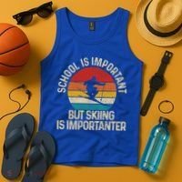 School Is Important But Skiing Is Importanter Ski Funny Gift Funny Gift Tank Top thumb 4
