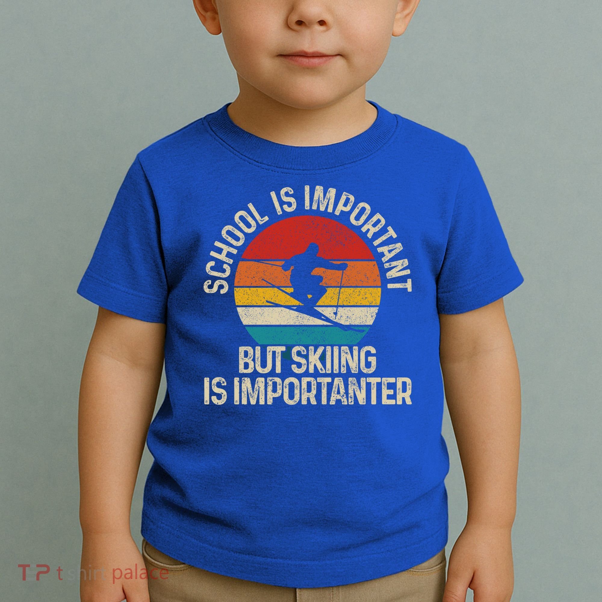 School Is Important But Skiing Is Importanter Ski Funny Gift Funny Gift Toddler T-Shirt