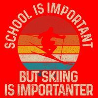 School Is Important But Skiing Is Importanter Ski Funny Gift Funny Gift Santa Hat thumb 1