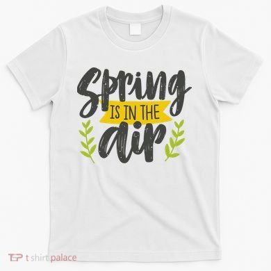 Spring Is In The Air Cute Season T-Shirt