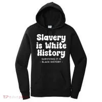 Surviving It Is Black History Women's Hoodie thumb 0