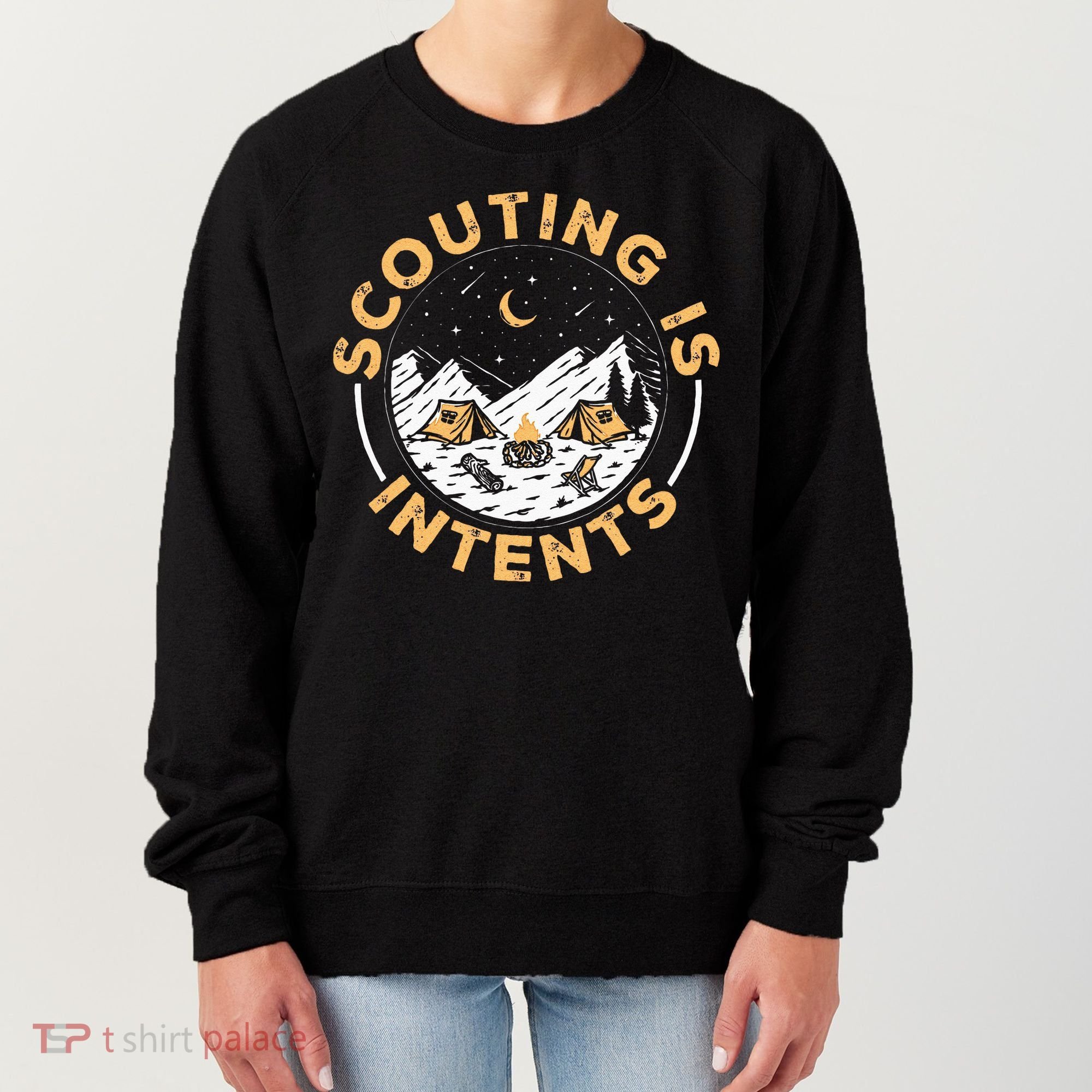 Scouting Is Intents Scout Funny Camping Women's Sweatshirt