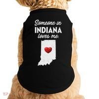 Someone In Indiana Loves Me Indiana In Doggie Tank thumb 0