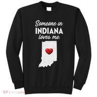 Someone In Indiana Loves Me Indiana In Sweatshirt thumb 0