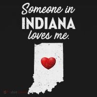Someone In Indiana Loves Me Indiana In Sweatshirt thumb 3