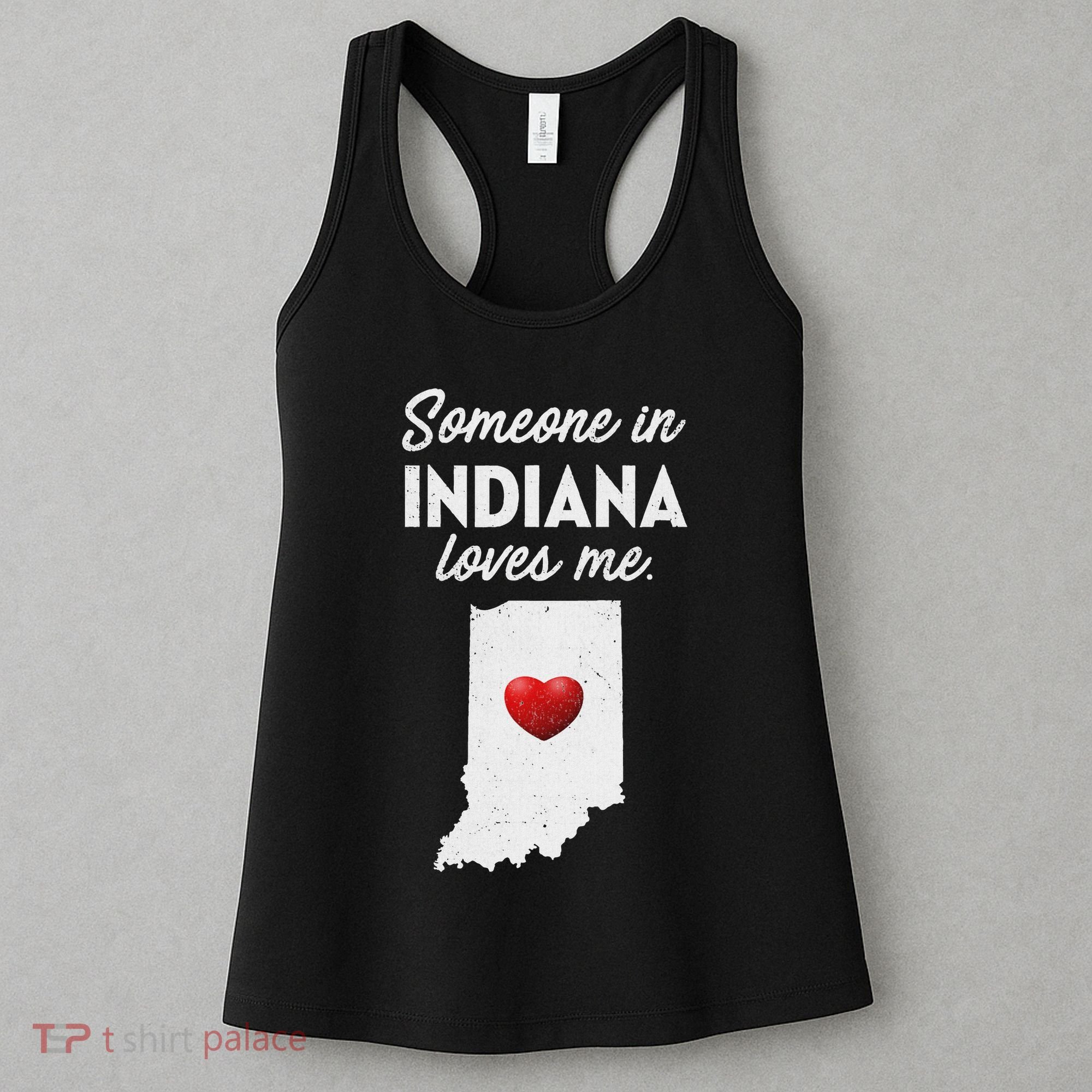 Someone In Indiana Loves Me Indiana In Women's Tank Top