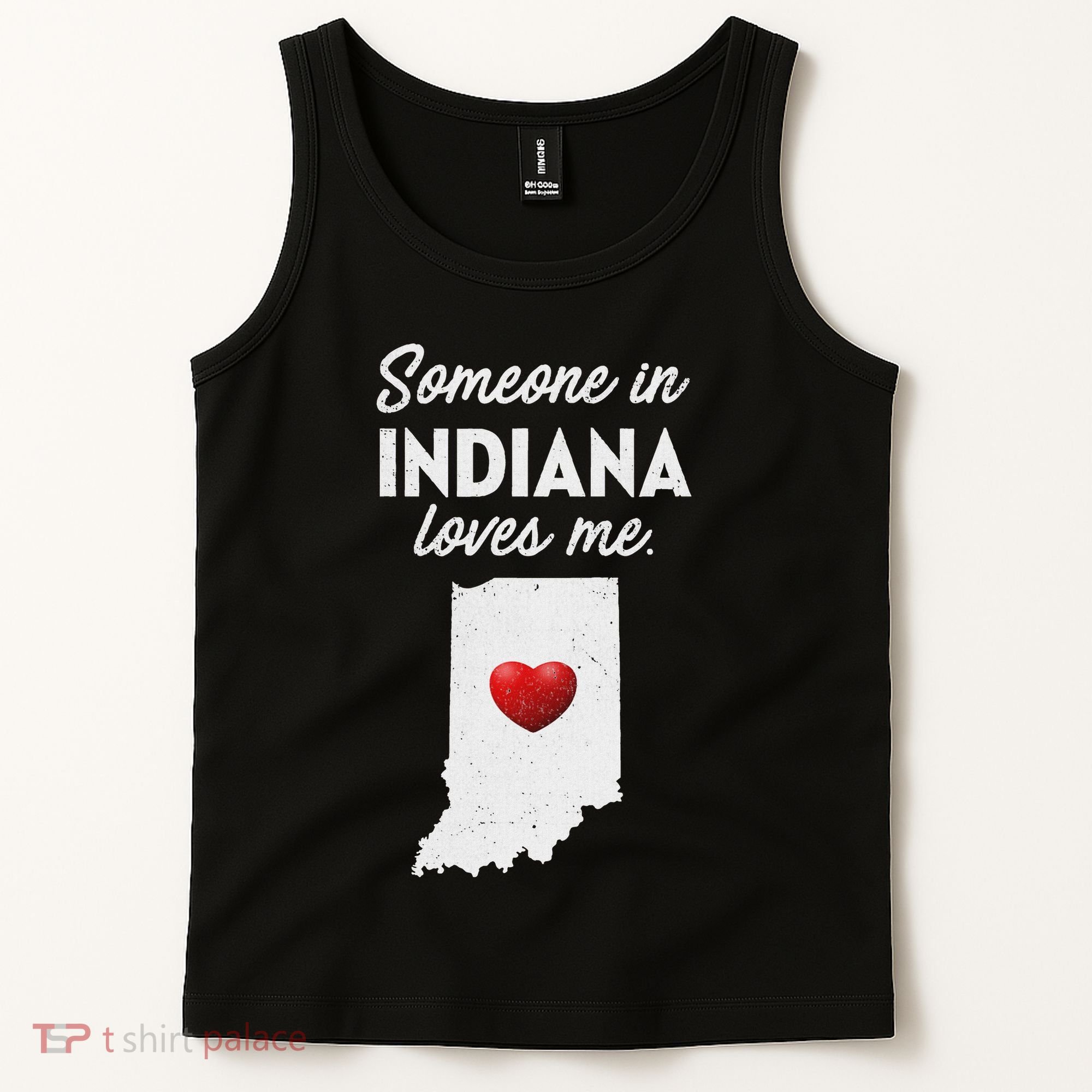 Someone In Indiana Loves Me Indiana In Tank Top