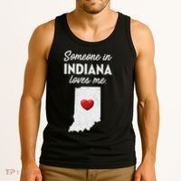 Someone In Indiana Loves Me Indiana In Tank Top thumb 3