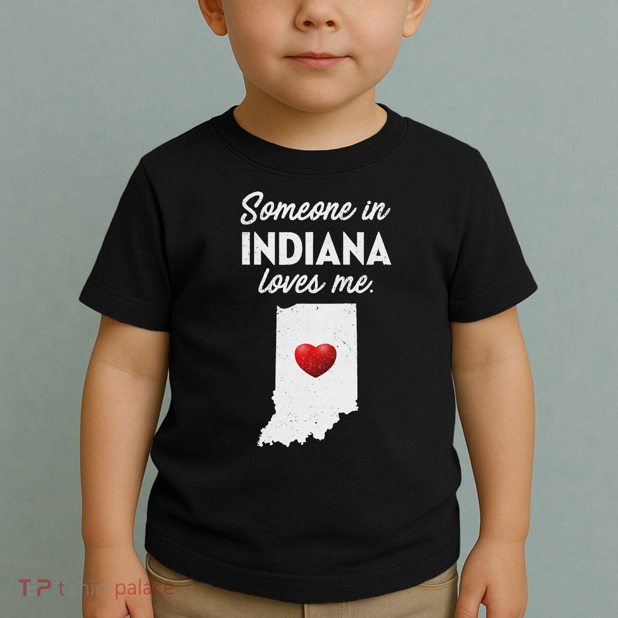 Someone In Indiana Loves Me Indiana In Toddler T-Shirt