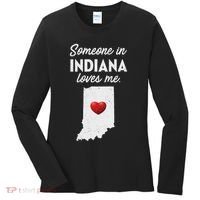 Someone In Indiana Loves Me Indiana In Women's Long Sleeve Shirt thumb 0