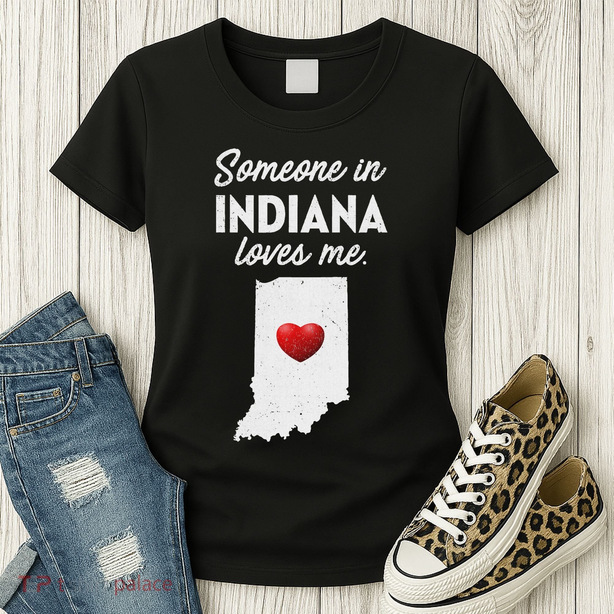 Someone In Indiana Loves Me Indiana In Women's T-Shirt