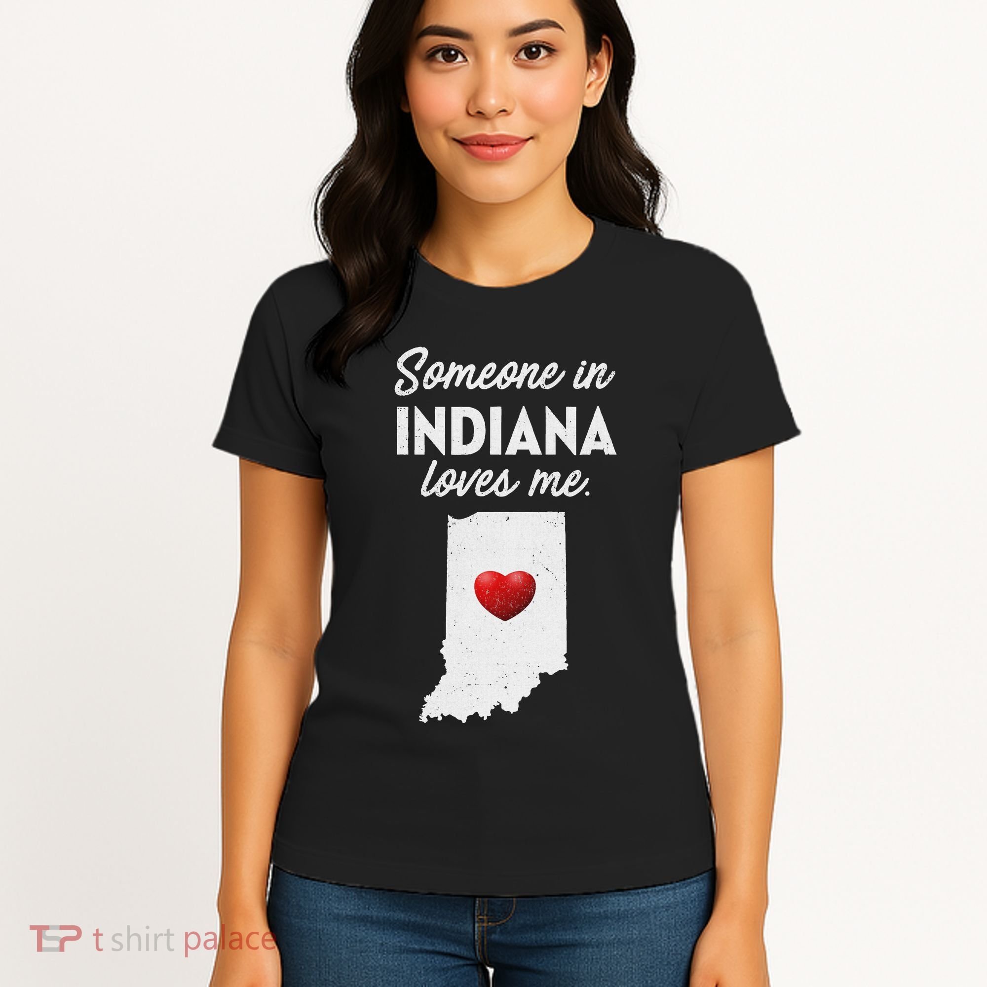 Someone In Indiana Loves Me Indiana In Women's T-Shirt