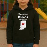 Someone In Indiana Loves Me Indiana In Kids Hoodie thumb 3