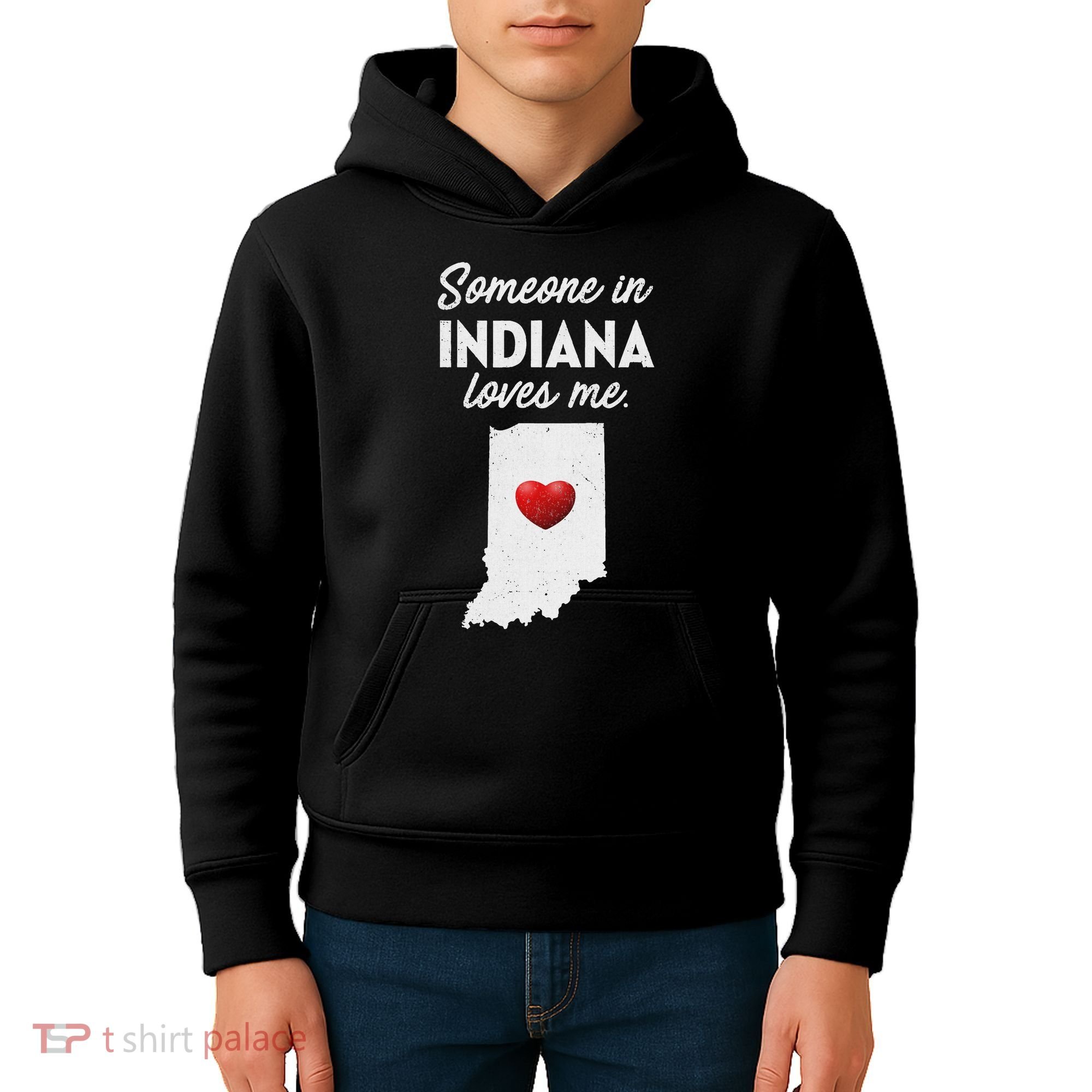 Someone In Indiana Loves Me Indiana In Kids Hoodie