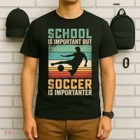 School Is Important But Soccer Is Importanter T-Shirt thumb 6