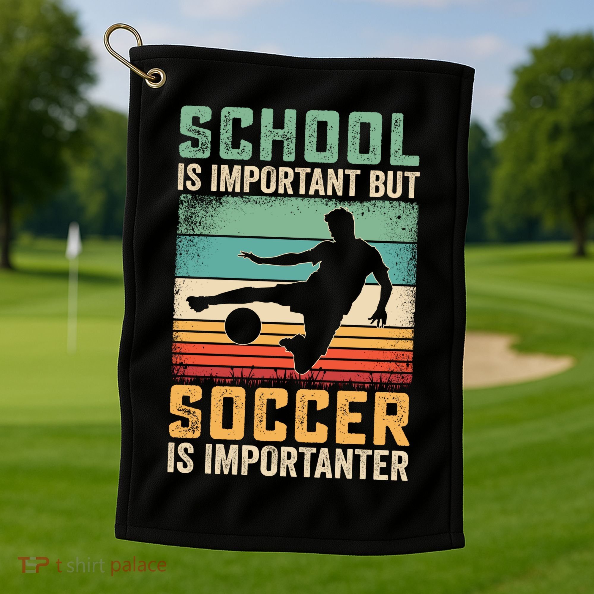 School Is Important But Soccer Is Importanter Golf Towel