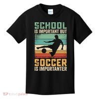School Is Important But Soccer Is Importanter Kids T-Shirt thumb 0