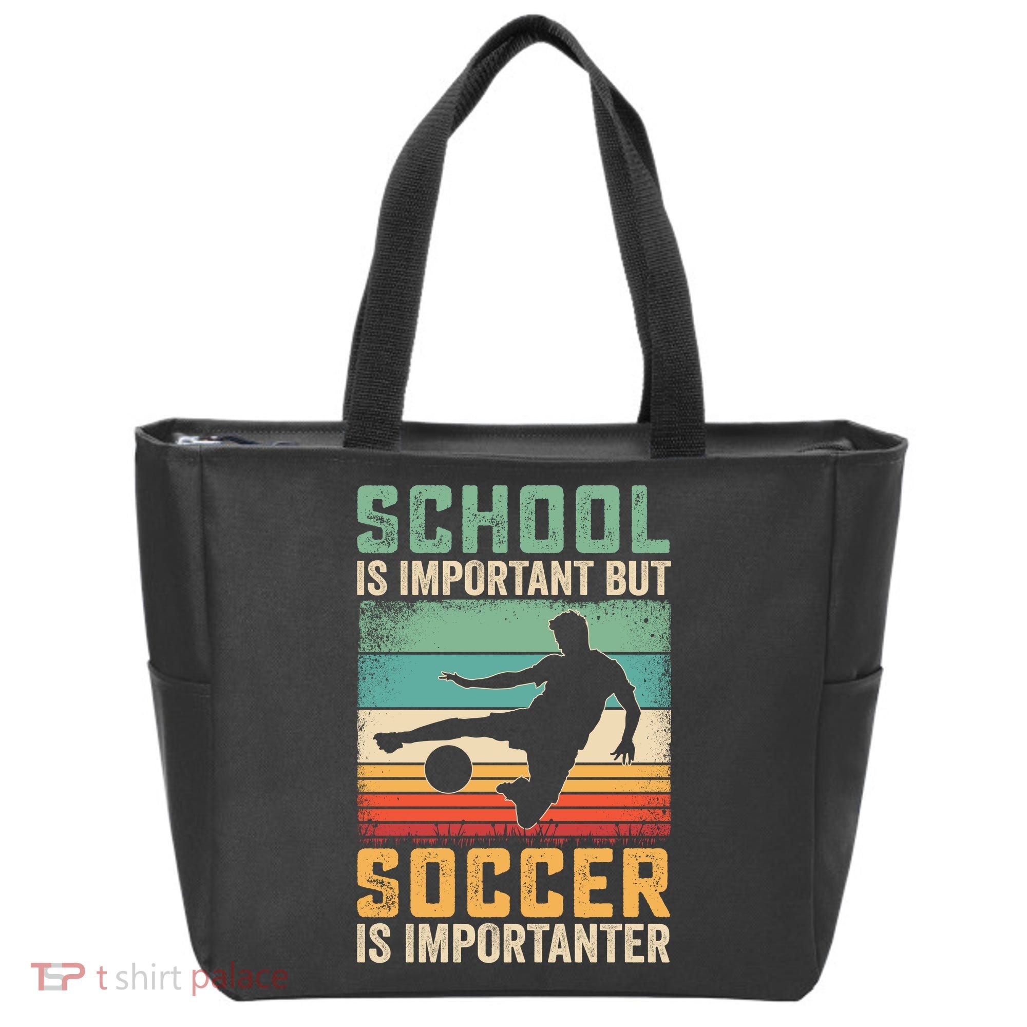 School Is Important But Soccer Is Importanter Tote Bag