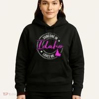 Someone In Idaho Loves Me Idaho Hoodie thumb 5
