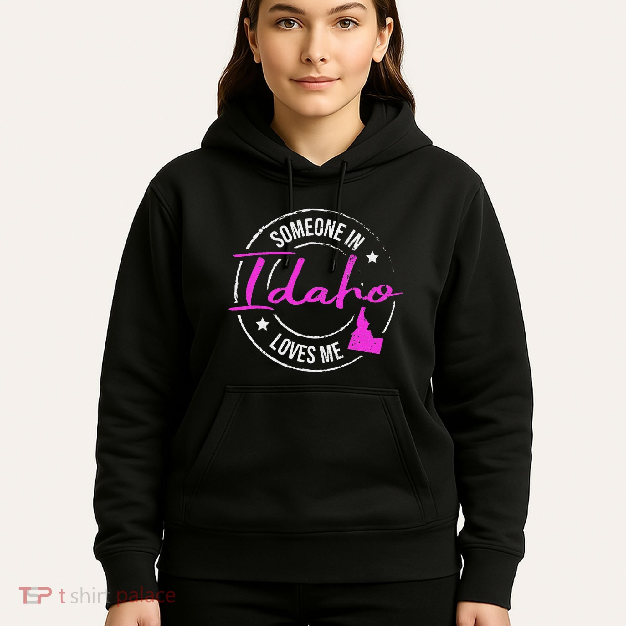 Someone In Idaho Loves Me Idaho Hoodie