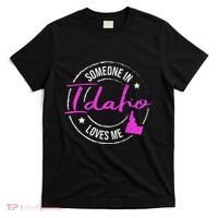 Someone In Idaho Loves Me Idaho T-Shirt thumb 0
