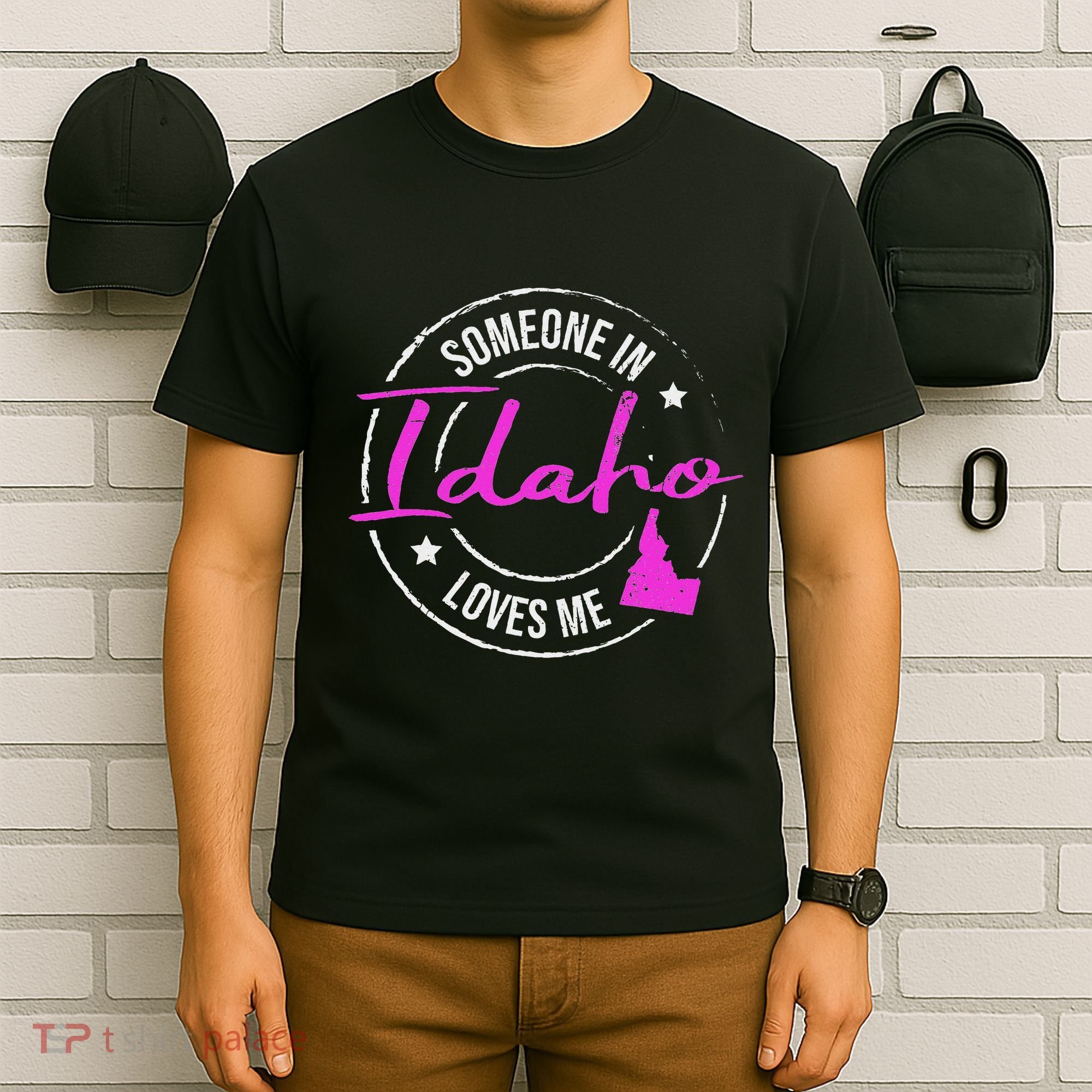 Someone In Idaho Loves Me Idaho T-Shirt