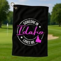 Someone In Idaho Loves Me Idaho Golf Towel thumb 1