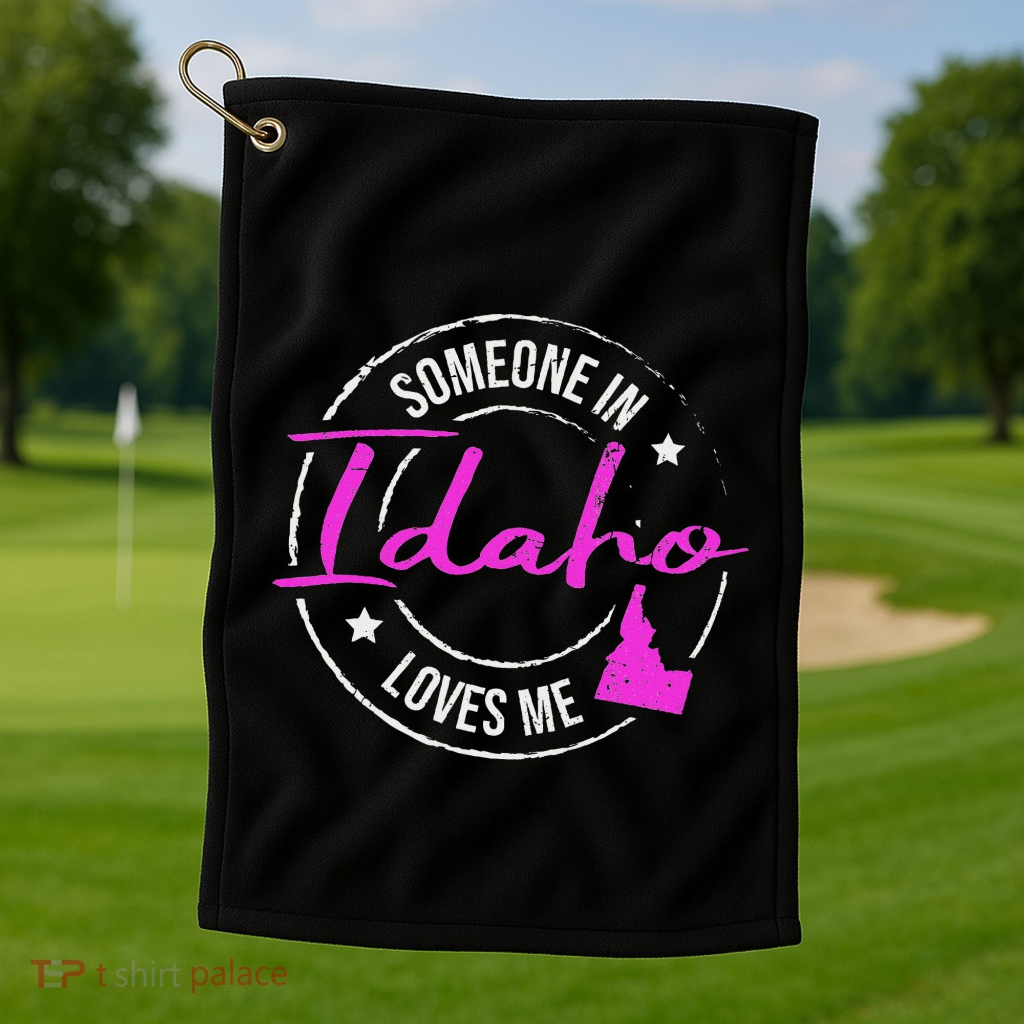 Someone In Idaho Loves Me Idaho Golf Towel