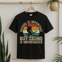 School Is Important But Skiing Is Importanter Ski Funny Gift T-Shirt thumb 2
