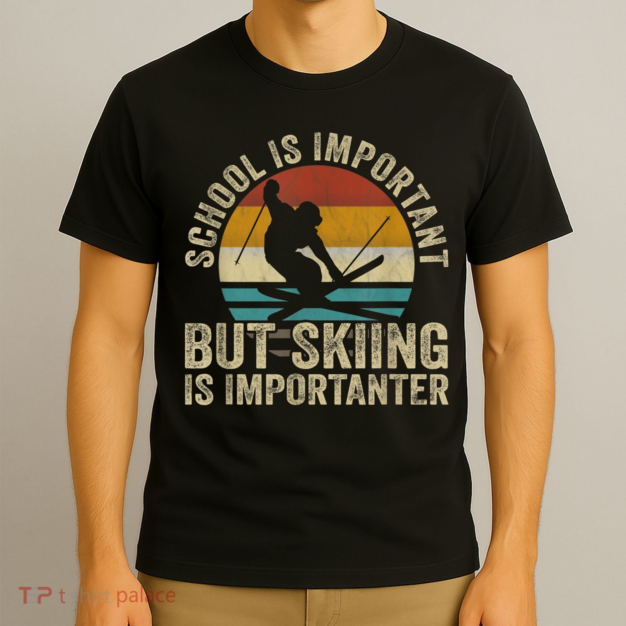 School Is Important But Skiing Is Importanter Ski Funny Gift T-Shirt